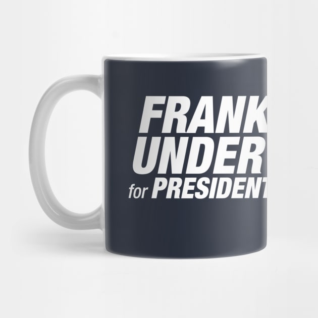 Frank Underwood for President 2016 by Artboy